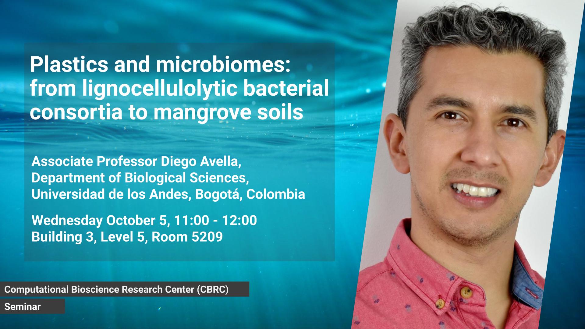 KAUST-CBRC-Prof-Deigo-Avella-seminar | CBRC | Computational Bioscience ...